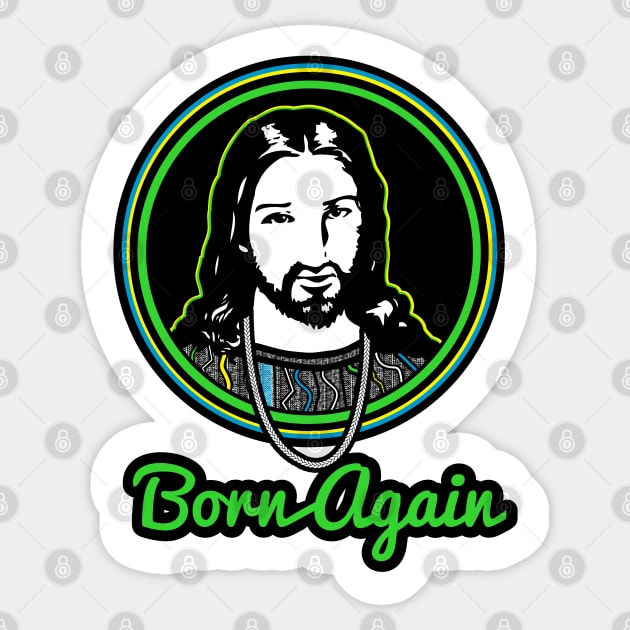 Born again-green Sticker by God Given apparel